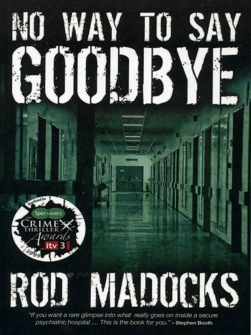 Title details for No Way to Say Goodbye by Rod Madocks - Available